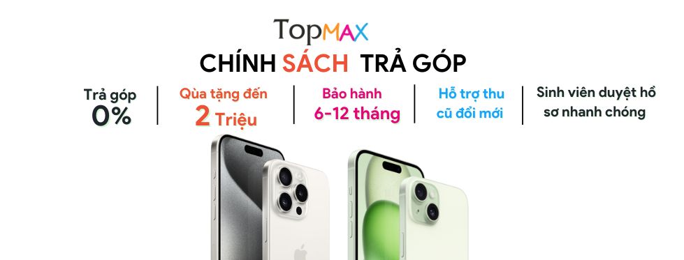 Chính sách trả góp điện thoại tại Topmax Store: Giải Pháp Tài Chính Linh Hoạt Cho Khách Hàng