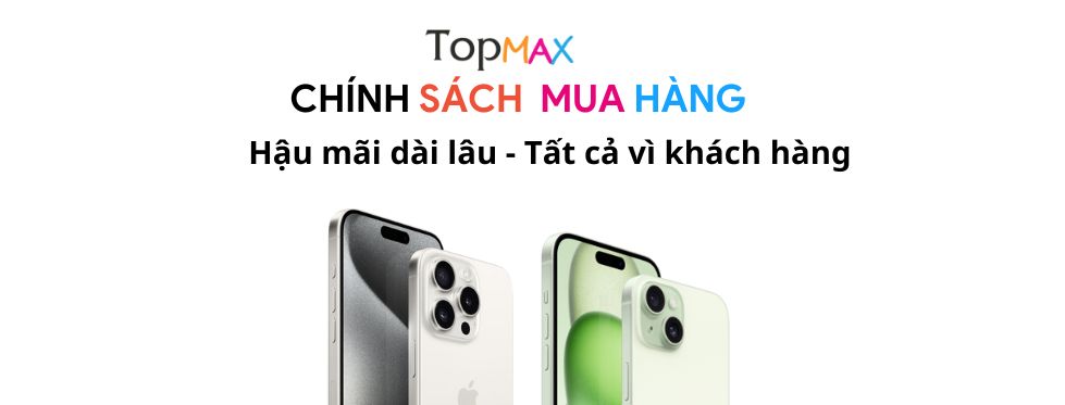 Chính sách mua hàng tại Topmax Store